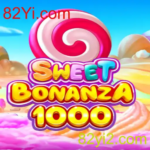 Explorando o Fascinante Mundo de SweetBonanza1000 em 82Yi.com